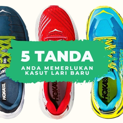 5 Tanda Anda Perlu Menggantikan Kasut Lari Anda