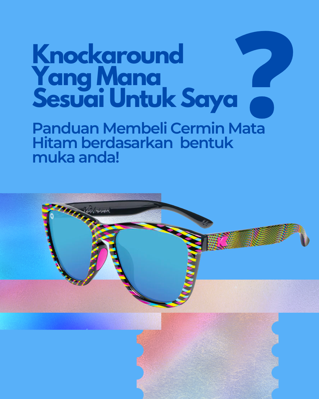 Nak Beli Knockaround Tapi Tak Tahu Nak Pilih Yang Mana?